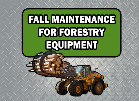 Fall Maintenance for Forestry Equipment