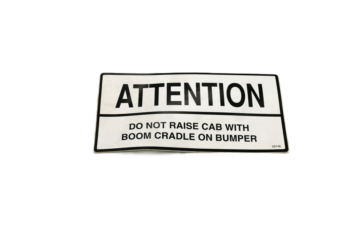 SCHWARZE - 29746 - ATTENTION! DO NOT RAISE CAB DECAL