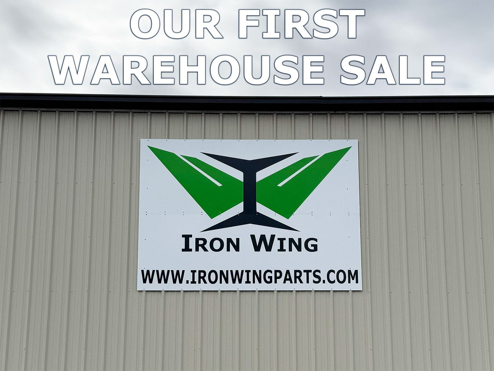 Iron Wing's First Warehouse Sale