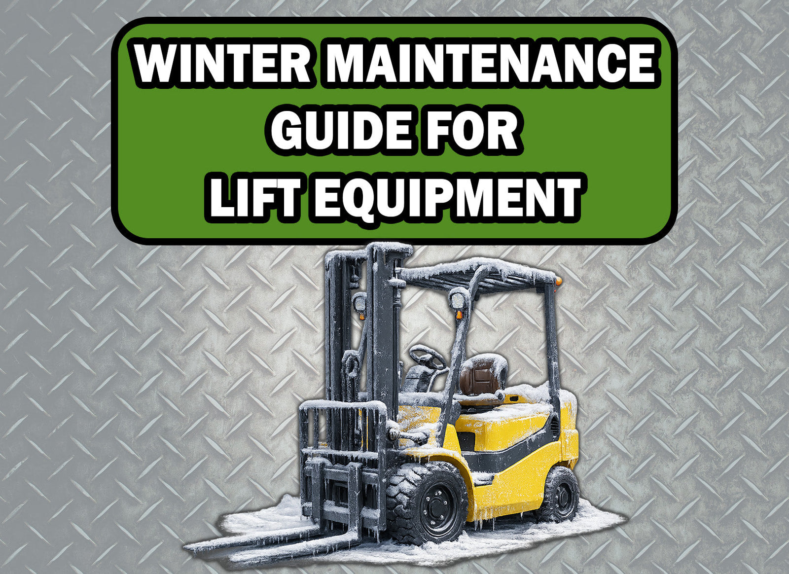 Winter Maintenance Guide for Lift Equipment