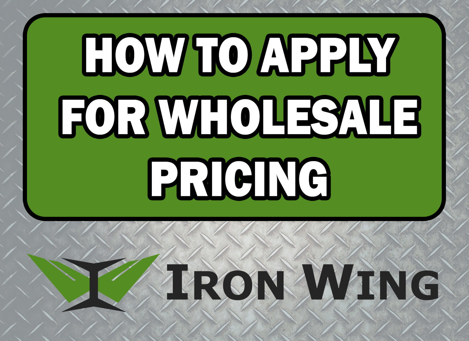 How to Apply for Wholesale Pricing