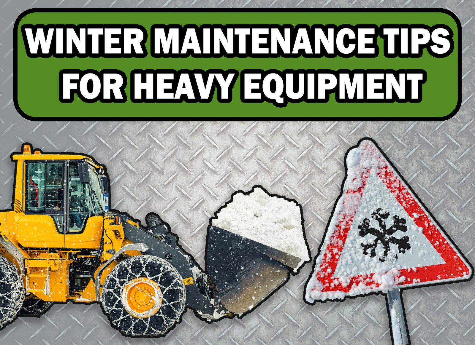 Winter Maintenance Tips for Heavy Equipment