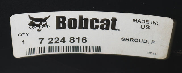 BOBCAT ­-­ 7224816 ­-­ SHROUD: FAN